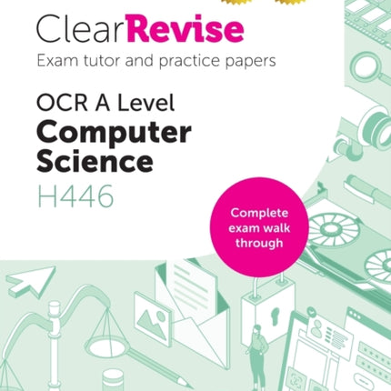 ClearRevise OCR A Level Computer Science H446: