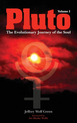 Pluto: The Evolutionary Journey of the Soul, Volume 1