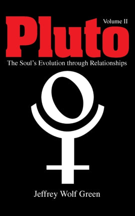 Pluto Volume 2: The Soul's Evolution Through