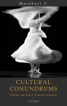 Cultural Conundrums: Poems on Inter-Connectedness