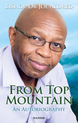 From Top Mountain: An Autobiography