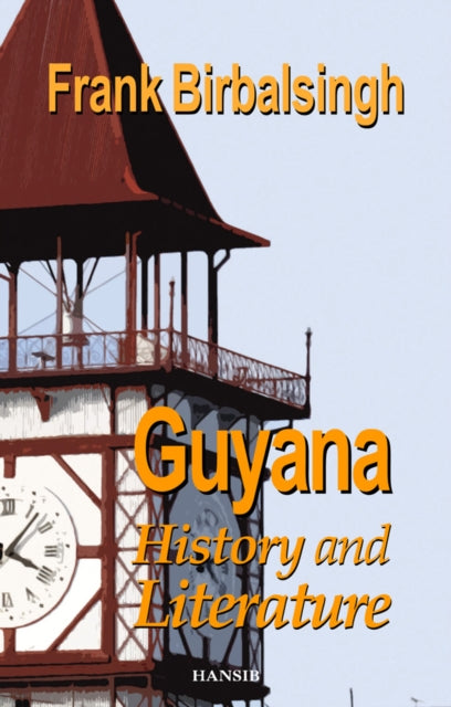 Guyana: History And Literature