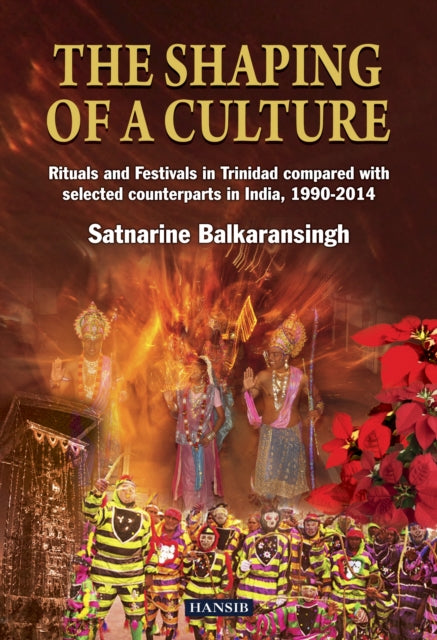 The Shaping Of A Culture: Rituals And Festivals