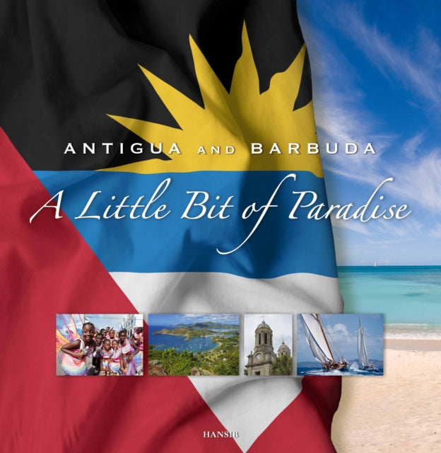 Antigua And Barbuda: A Little Bit Of Paradise: