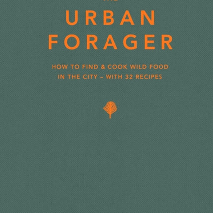 The Urban Forager