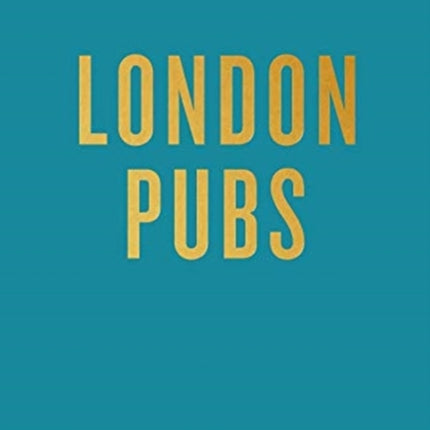 An Opinionated Guide To London Pubs