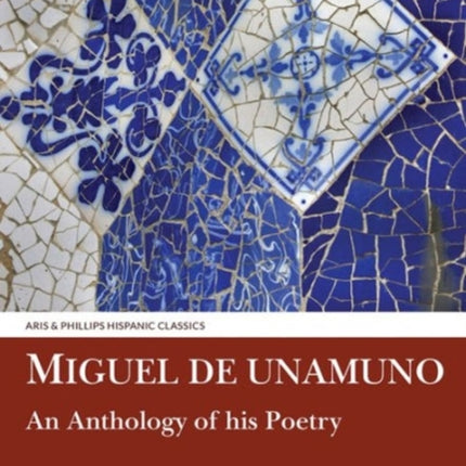 Miguel de Unamuno: An Anthology of his Poetry