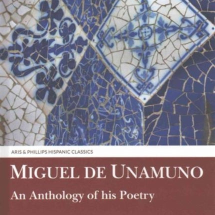 Miguel de Unamuno: An Anthology of his Poetry