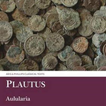 Plautus: Aulularia