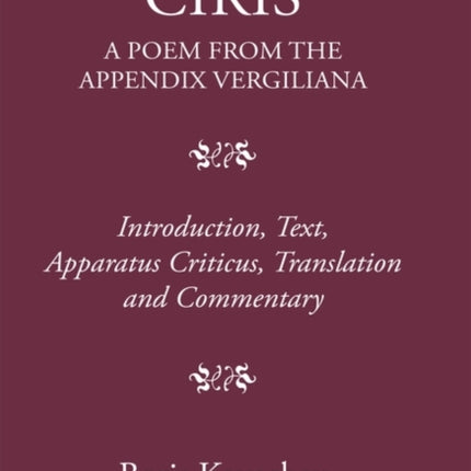 Ciris: A Poem From the Appendix Vergiliana