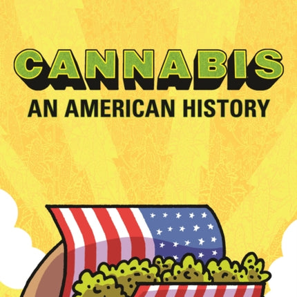 Cannabis: An American History