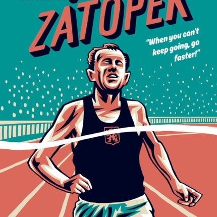 Zátopek: When you can’t keep going, go faster!