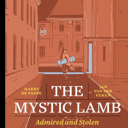 The Mystic Lamb: Admired and Stolen