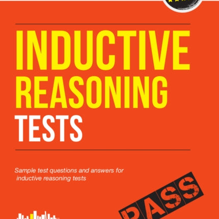 Inductive Reasoning Tests: 100s of Sample Test Questions and Detailed Explanations (How2Become)