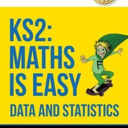 KS2: Maths is Easy - Data and Statistics.