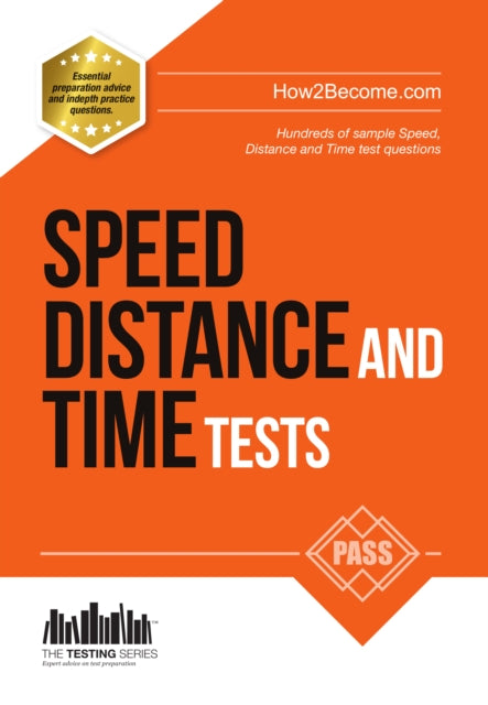 Speed, Distance and Time Tests: 100s of Sample Speed, Distance & Time Practice Questions and Answers