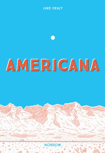 Americana (And the Act of Getting Over It.)