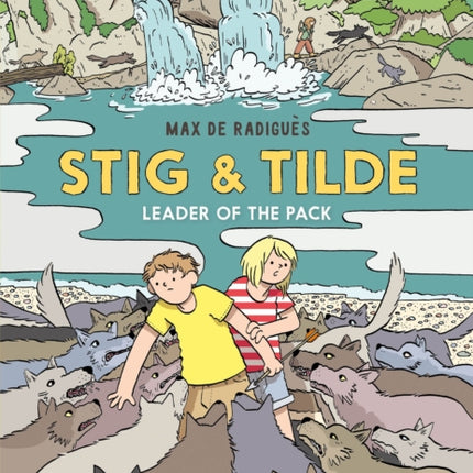 Stig & Tilde: Leader of the Pack