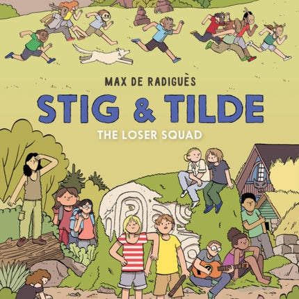 Stig & Tilde: The Loser Squad