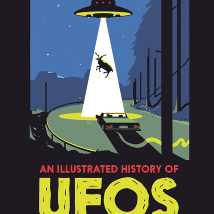 An Illustrated History of UFOs