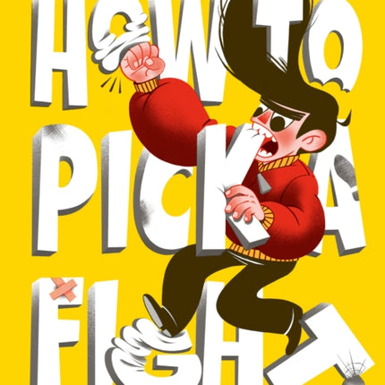 How to Pick a Fight