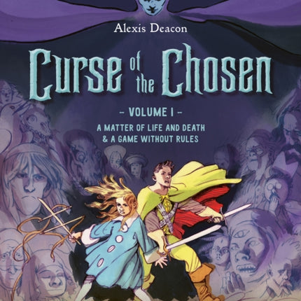 Curse of the Chosen Vol 1: A Matter of Life and Death & A Game Without Rules