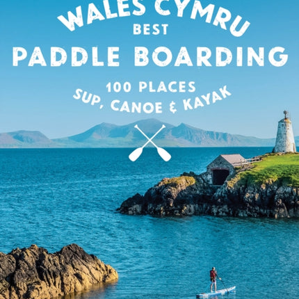 Paddle Boarding Wales Cymru