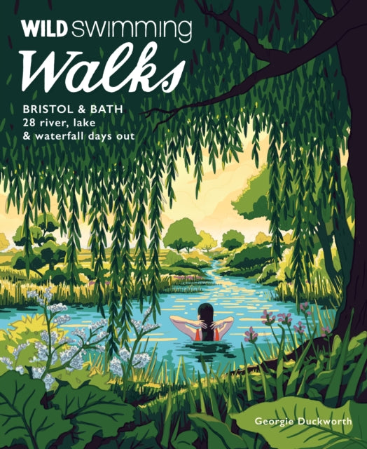 Wild Swimming Walks Bristol  Bath