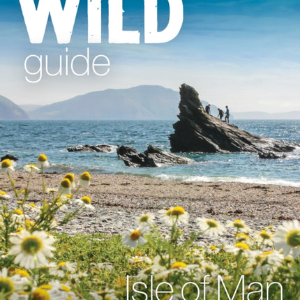 Wild Guide Isle of Man