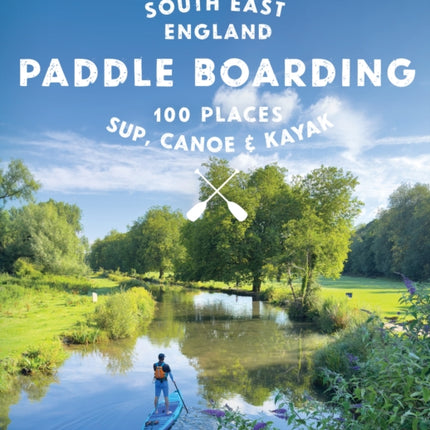 Paddle Boarding London  South East England