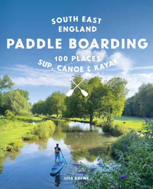 Paddle Boarding London  South East England