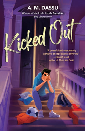 Kicked Out: A Boy, Everywhere story