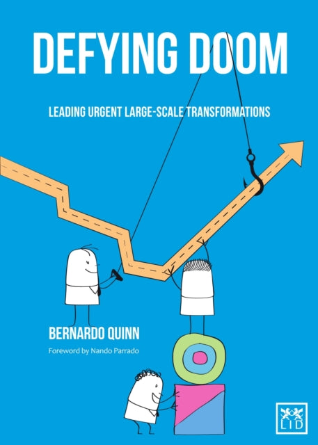 Defying Doom: Leading Urgent Large-Scale Transformations