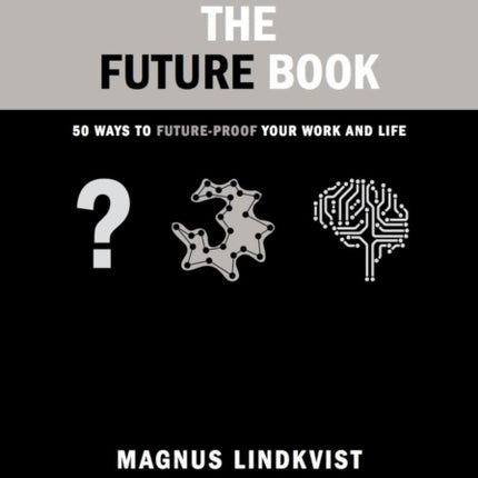 The Future Book: 50 Ways to Future-Proof Your