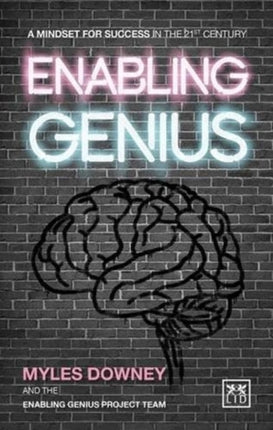 Enabling Genius: A Mindset for Success in the 21st Century