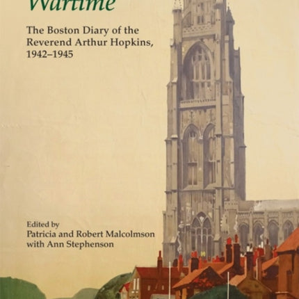 A Parson in Wartime: The Boston Diary of the Reverend Arthur Hopkins, 1942-1945