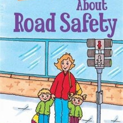 Susie and Sam Learn About Road Safety