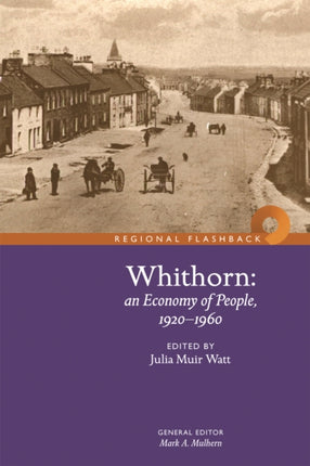 Whithorn: An Economy of People, 1920-1960