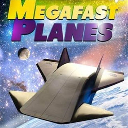 Mega Fast Planes