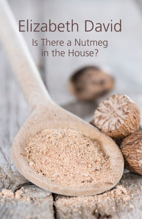 Is There a Nutmeg in the House?