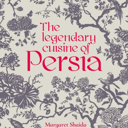 The Legendary Cuisine of Persia