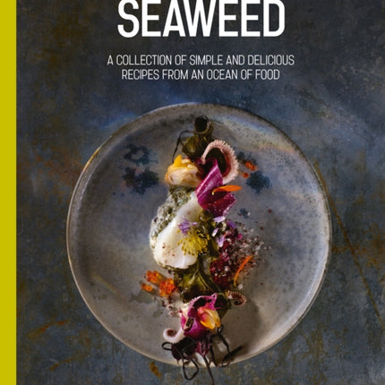 Seaweed: An Ocean of Food