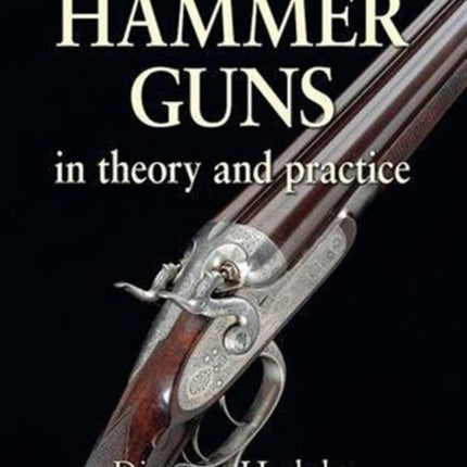 Hammer Guns: In theory and practice