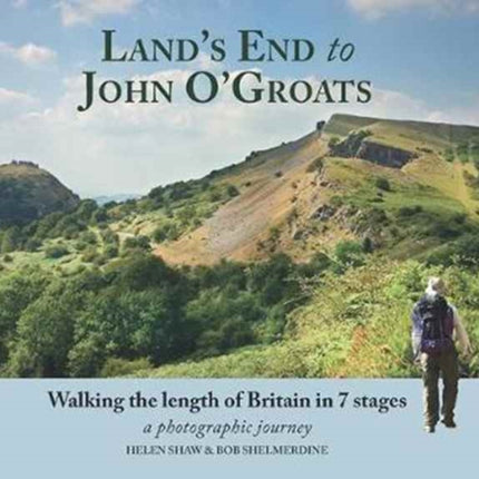 Land's End to John O'Groats: Walking the length of Britain in 7 Stages