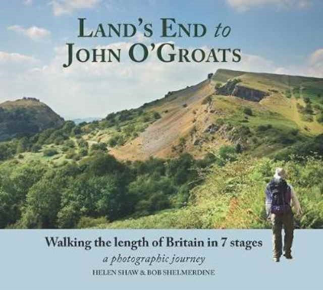 Land's End to John O'Groats: Walking the length of Britain in 7 Stages