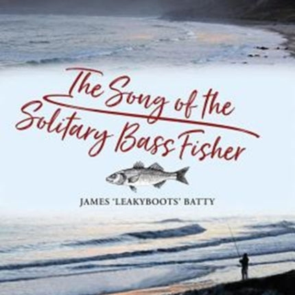 The Song of the Solitary Bass Fisher