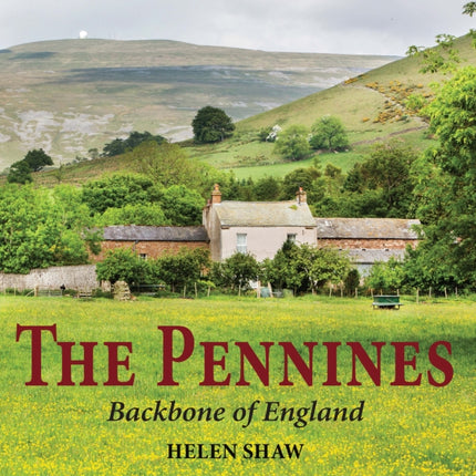 The Pennines: Backbone of England