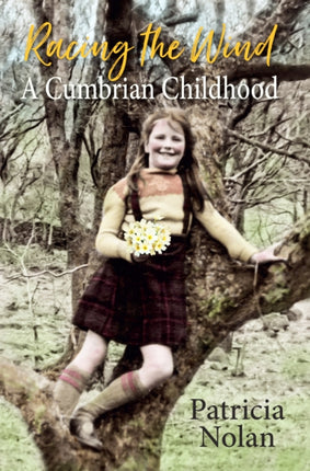 Racing the Wind: A Cumbrian Childhood