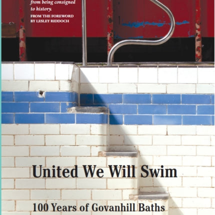 United We Will Swim: 100 Years of Govanhill Baths