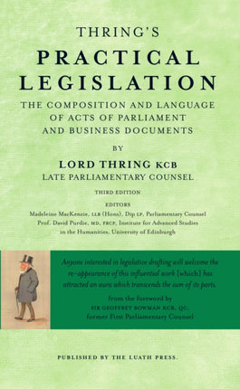 Thring’s Practical Legislation: The Composition and Language of Acts of Parliament and Business Documents